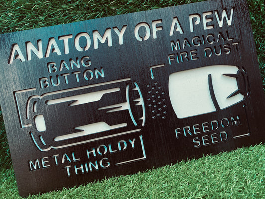 Anatomy Of A Pew,gift for dad, garage,workshop, man cave, Father’s Day gift, guns, gun enthusiast, freedom seed, pew pew, bullets, ammo