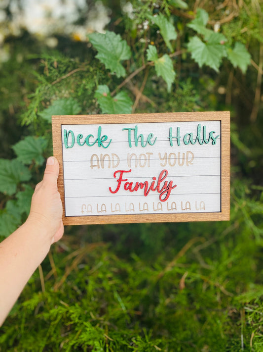 Deck the halls sign, Fa la la la la, Christmas carols, home decor, Christmas decor, funny signs, gift for mom, Christmas, Not your family