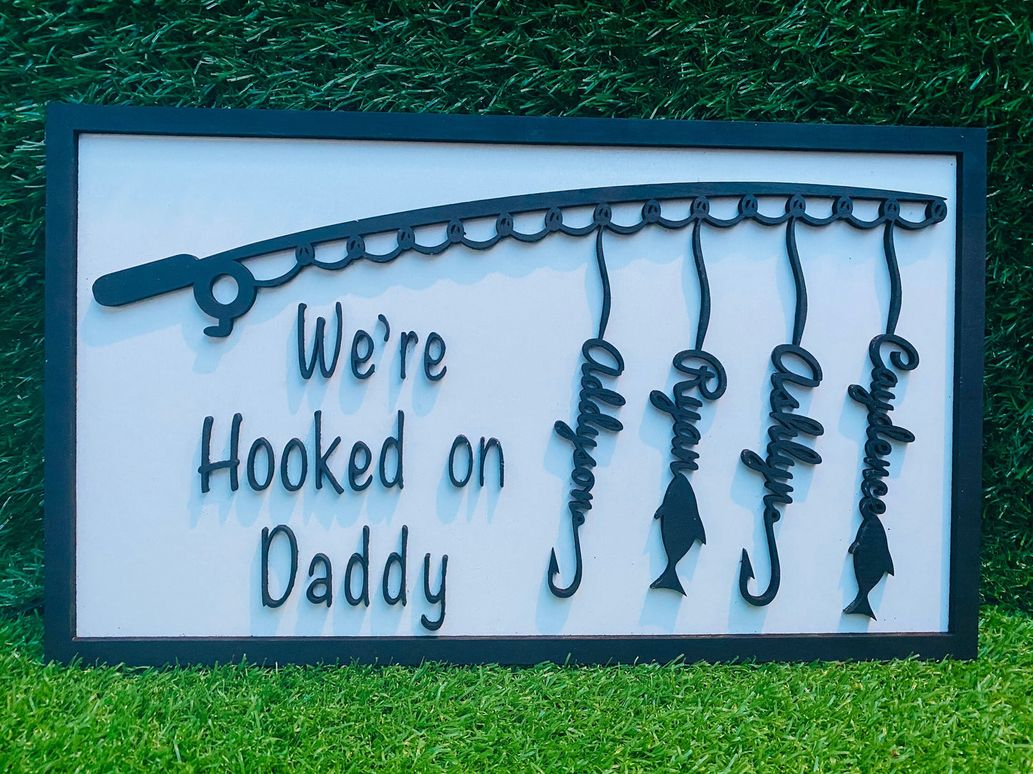 We’re hooked on daddy sign,Father’s Day gift, pawpaw, papa, customizable
