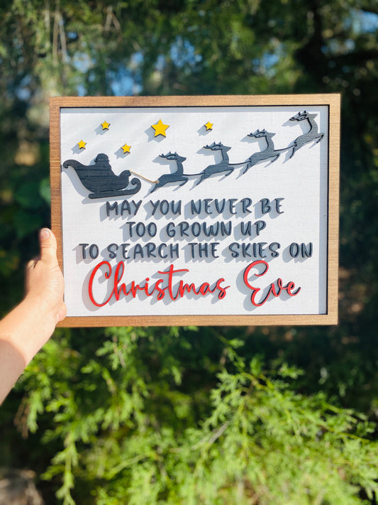 May you never be too old, search the skies, Christmas Eve, holiday decor, Santa decor, reindeer sleigh, Christmas decor, home decor