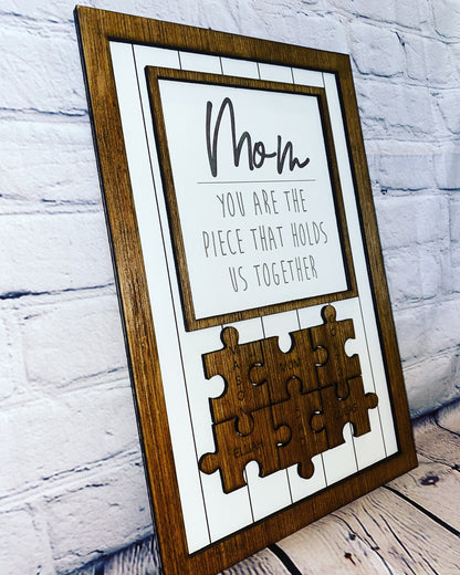 Mom... pieces that hold us together sign **same price no matter the amount of puzzle pieces**