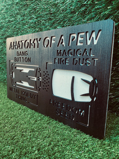 Anatomy Of A Pew,gift for dad, garage,workshop, man cave, Father’s Day gift, guns, gun enthusiast, freedom seed, pew pew, bullets, ammo