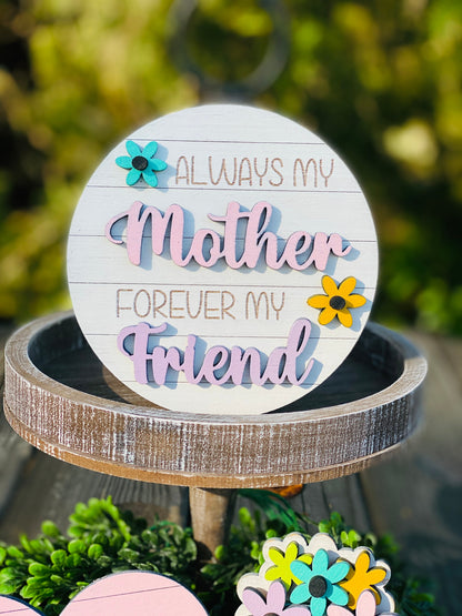 Mother’s Day tier tray set, tier tray decor, moms day, celebrate mom, most loved mom, always my mother, forever my friend, mom, home decor