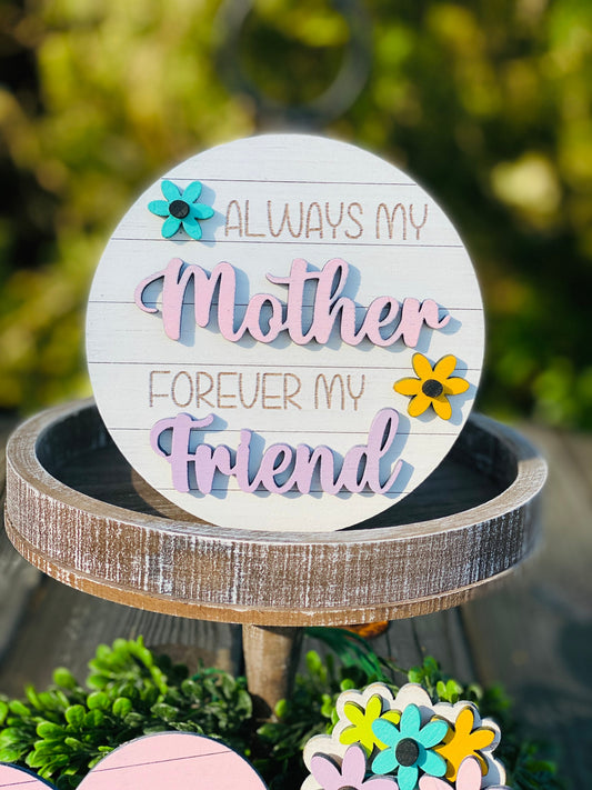 Mother’s Day tier tray set, tier tray decor, moms day, celebrate mom, most loved mom, always my mother, forever my friend, mom, home decor
