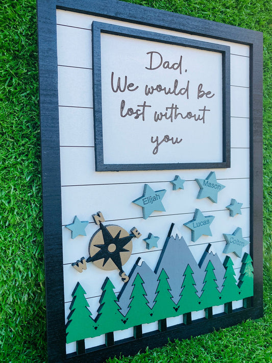 Lost without you DAD Father’s Day sign*home decor*perfect Father’s Day gift* Father’s Day is June 20th!!!