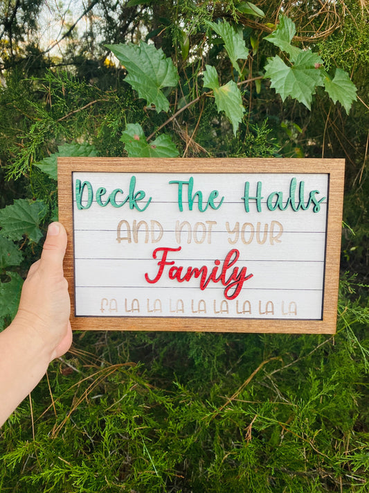 Deck the halls sign, Fa la la la la, Christmas carols, home decor, Christmas decor, funny signs, gift for mom, Christmas, Not your family