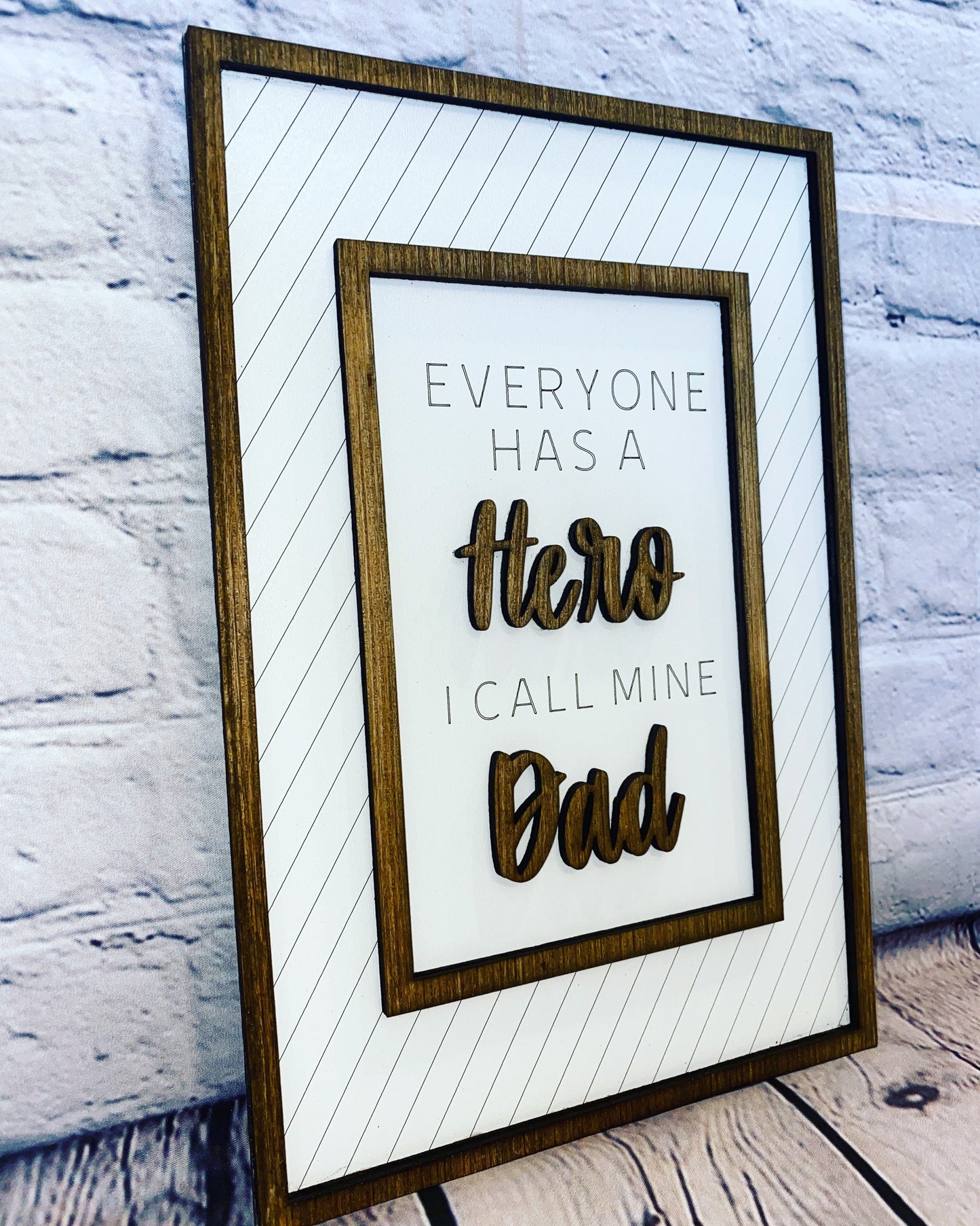 Everyone has a HERO I call mine DAD