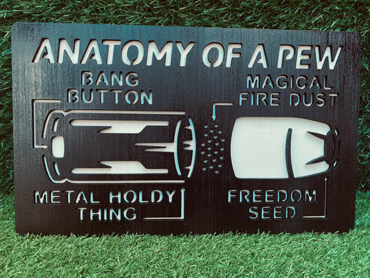 Anatomy Of A Pew,gift for dad, garage,workshop, man cave, Father’s Day gift, guns, gun enthusiast, freedom seed, pew pew, bullets, ammo