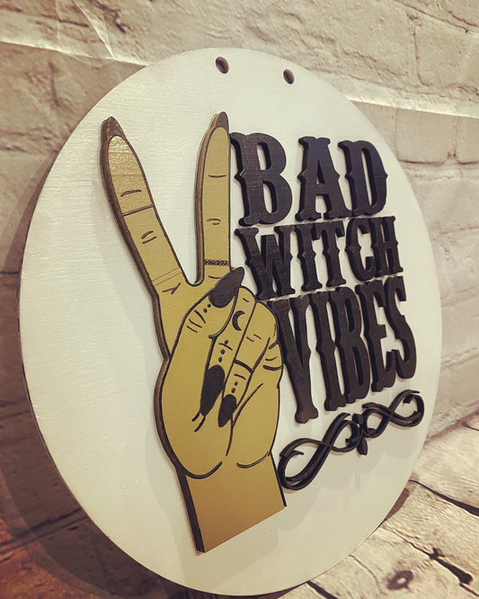 Bad Witch Vibes Door Hanger