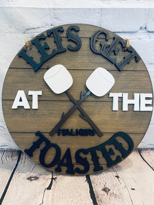 Let’s get toasted door hanger *customizable or just plain*